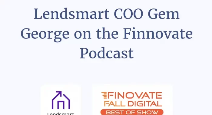Lendsmart COO Gem George on the Finnovate Podcast (Episode 65)
